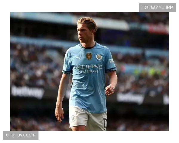 德布劳内伤愈复出状态回升,迎战新挑战 德布劳内伤愈复出状态回升,迎战新挑战